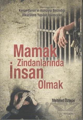 Mamak Zindanlarında İnsan Olmak
