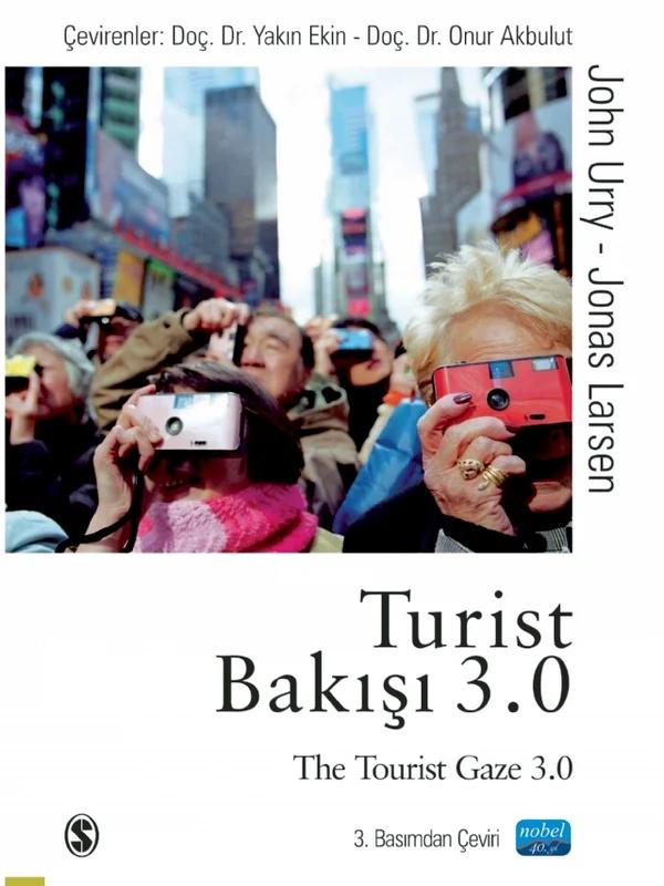 TURİST BAKIŞI 3.0 / The Tourist Gaze 3.0