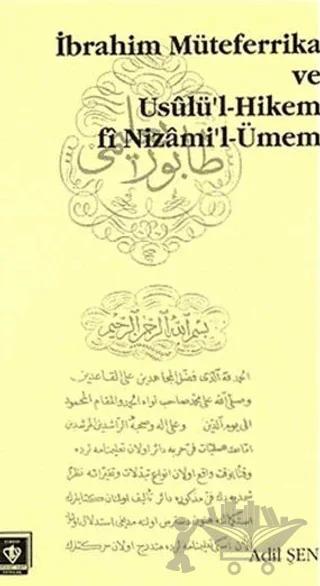 İbrahim Müteferrika ve Usülü'l Hikem fi Nizam'i-Ümmen