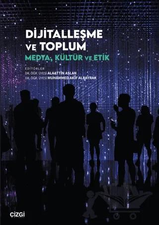 Dijitalleşme ve Toplum – Kolektif – Çizgi Kitabevi Yayınları kitap kapağı