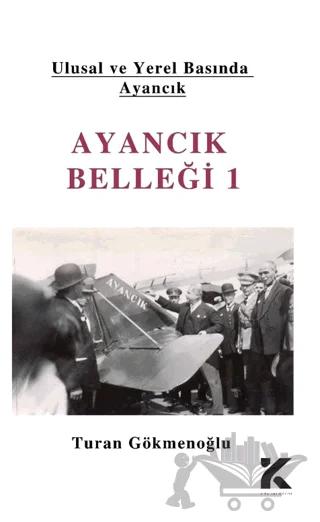Ulusal Ve Yerel Basımda Ayancık - Ayancık Belleği 1