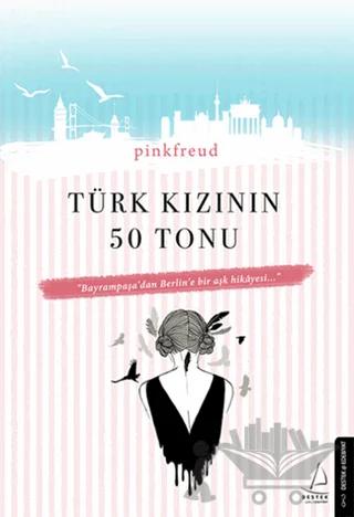 Türk Kızının 50 Tonu