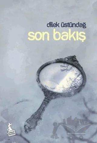Son Bakış