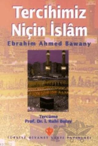 Tercihimiz Niçin İslam