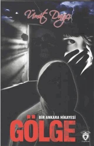 Bir Ankara Hikayesi Gölge
