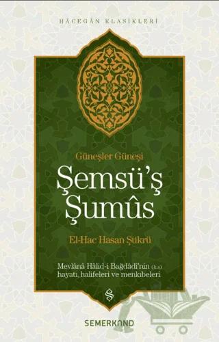 Şemsü’ş Şumus – El-Hac Hasan Şükrü – Semerkand Yayınları kitap kapağı