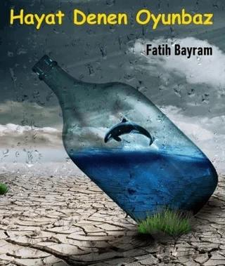 Hayat Denen Oyunbaz