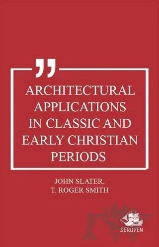 Architectural Applications in Classic and Early Christian