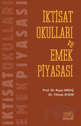 İktisat Okulları ve Emek Piyasası