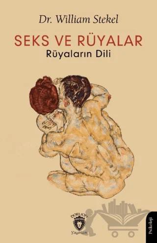 Seks ve Rüyalar Rüyaların Dili
