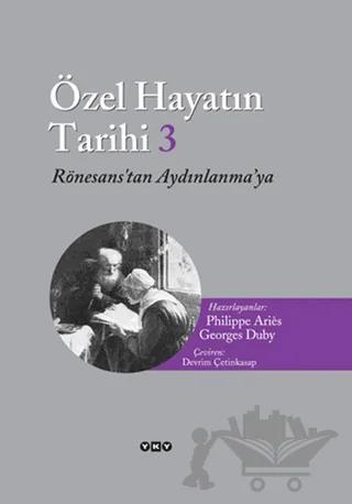 Özel Hayatın Tarihi 3