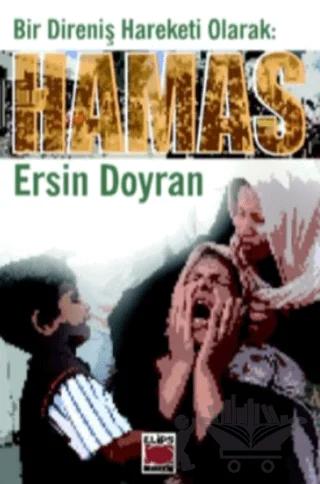 Bir Direniş Hareketi Olarak: Hamas