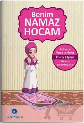 Benim Namaz Hocam (Kızlar ve Hanefiler İçin)