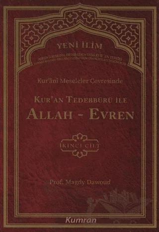 Kur'ani Meseleler Çevresinde Kur'an Tedebbürü ile Allah-Evren 2. Cilt