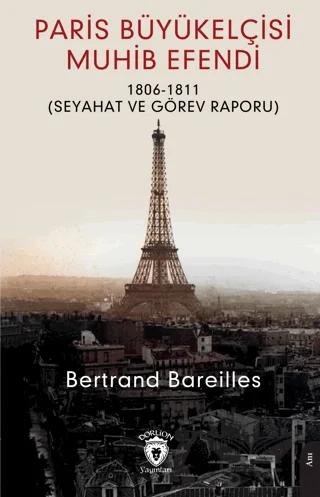 Paris Büyükelçisi Muhib Efendi