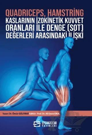 Quadrıceps, Hamstring Kaslarının İzokinetik Kuvvet Oranları İle Denge Sot) Değerleri Arasındaki İlişki