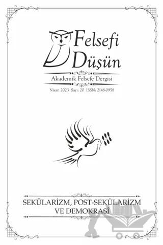 Felsefi Düşün Sayı: 20 – Sekülarizm, Post- Sekülarizm Ve Demokrasi