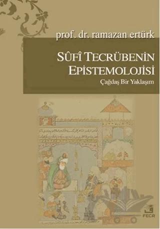 Sufi Tecrübenin Epistemolojisi