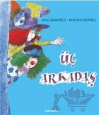 Üç Arkadaş