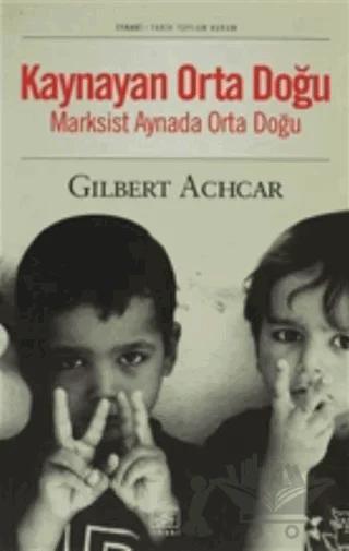 Kaynayan Orta Doğu Marksist Aynada Orta Doğu