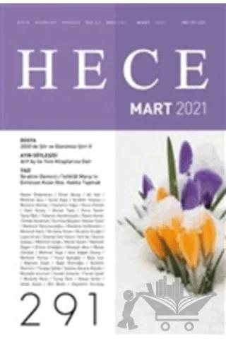 Hece Aylık Edebiyat Dergisi Sayı: 291 Mart 2021