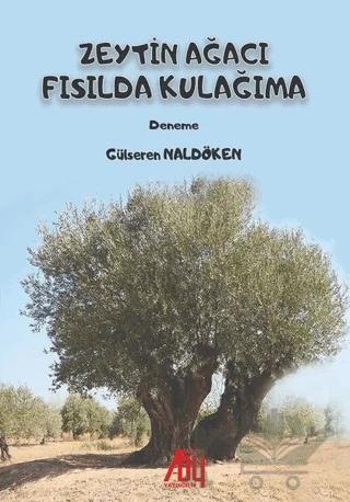 Zeytin Ağacı Fısılda Kulağıma
