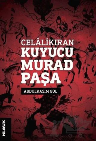 Celalikıran Kuyucu Murad Paşa