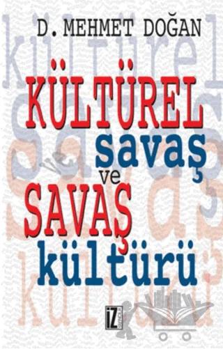 Kültürel Savaş ve Savaş Kültürü