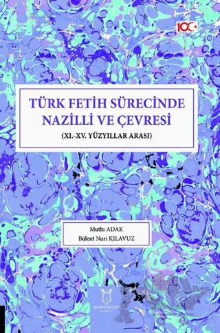 Türk Fetih Sürecinde Nazilli ve Çevresi
