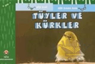 Tüyler ve Kürkler - Bir Bak Bir Daha Bak