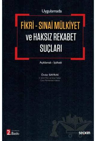 Fikri Sınai Mülkiyet ve Haksız Rekabet Suçları
