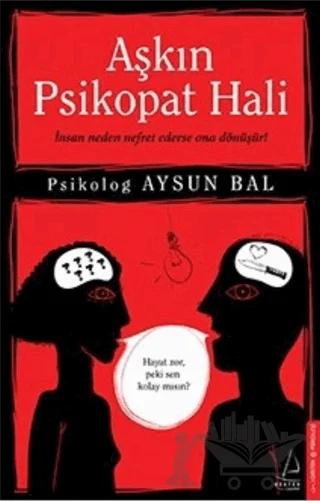 Aşkın Psikopat Hali