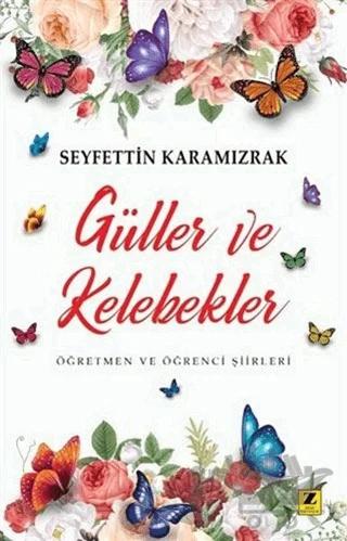 Güller ve Kelebekler