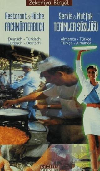 Servis ve Mutfak Terimleri Sözlüğü -Almanca Türkçe/ Türkçe Almanca