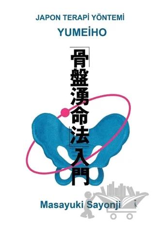 Yumeiho - Japon Terapi Yöntemi