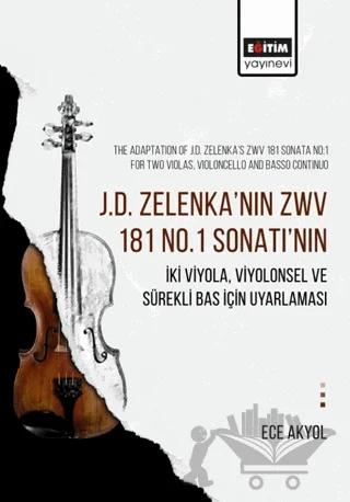 J.D. Zelenka’nın Zwv 181 No.1 Sonatı’nın İki Viyola, Viyolonsel ve Sürekli Bas İçin Uyarlaması