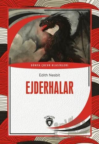 Ejderhalar – Edith Nesbit – Dorlion Yayınları kitap kapağı