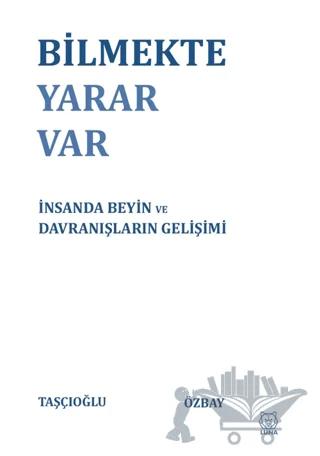 Bilmekte Yarar Var – Ali Taşçıoğlu, M. Haluk Özbay – Luna Yayınları kitap kapağı