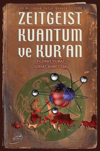 Zeitgeist Kuantum ve Kur’an