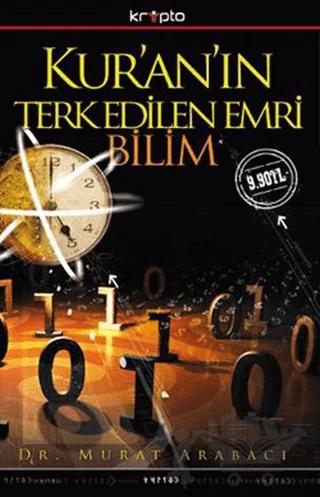 Kur’an’ın Terkedilen Emri Bilim