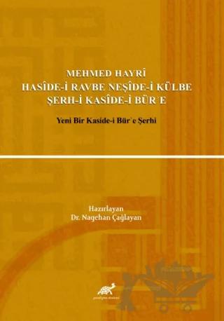 Mehmed Hayri Haside-i Ravbe Neşide-i Külbe Şerh-i Kaside-i Bür'e