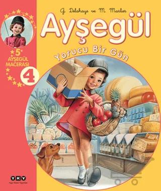 Ayşegül Yorucu Bir Gün 4