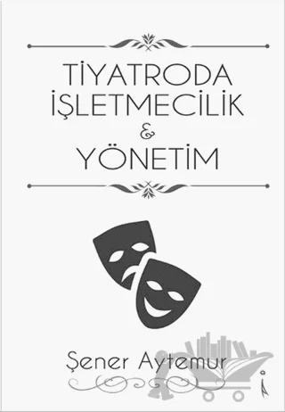 Tiyatroda İşletmecilik ve Yönetim
