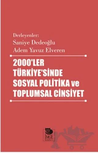 2000'ler Türkiyesi'nde Sosyal Politika ve Toplumsal Cinsiyet