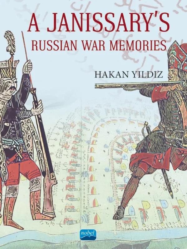 A Janissary’s Memories Of Russian War