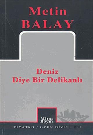 Deniz Diye Bir Delikanlı