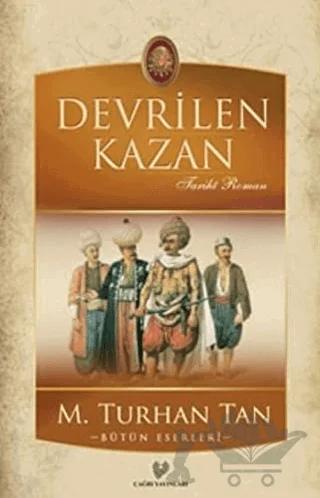 Devrilen Kazan – M. Turhan Tan – Çağrı Yayınları kitap kapağı