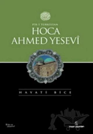 Pir-i Türkistan Hoca Ahmed Yesevi