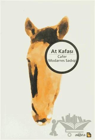 At Kafası – Cafer Modarres Sadıqi – Avesta Yayınları kitap kapağı