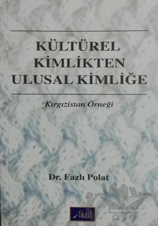 Kültürel Kimlikten Ulusal Kimliğe